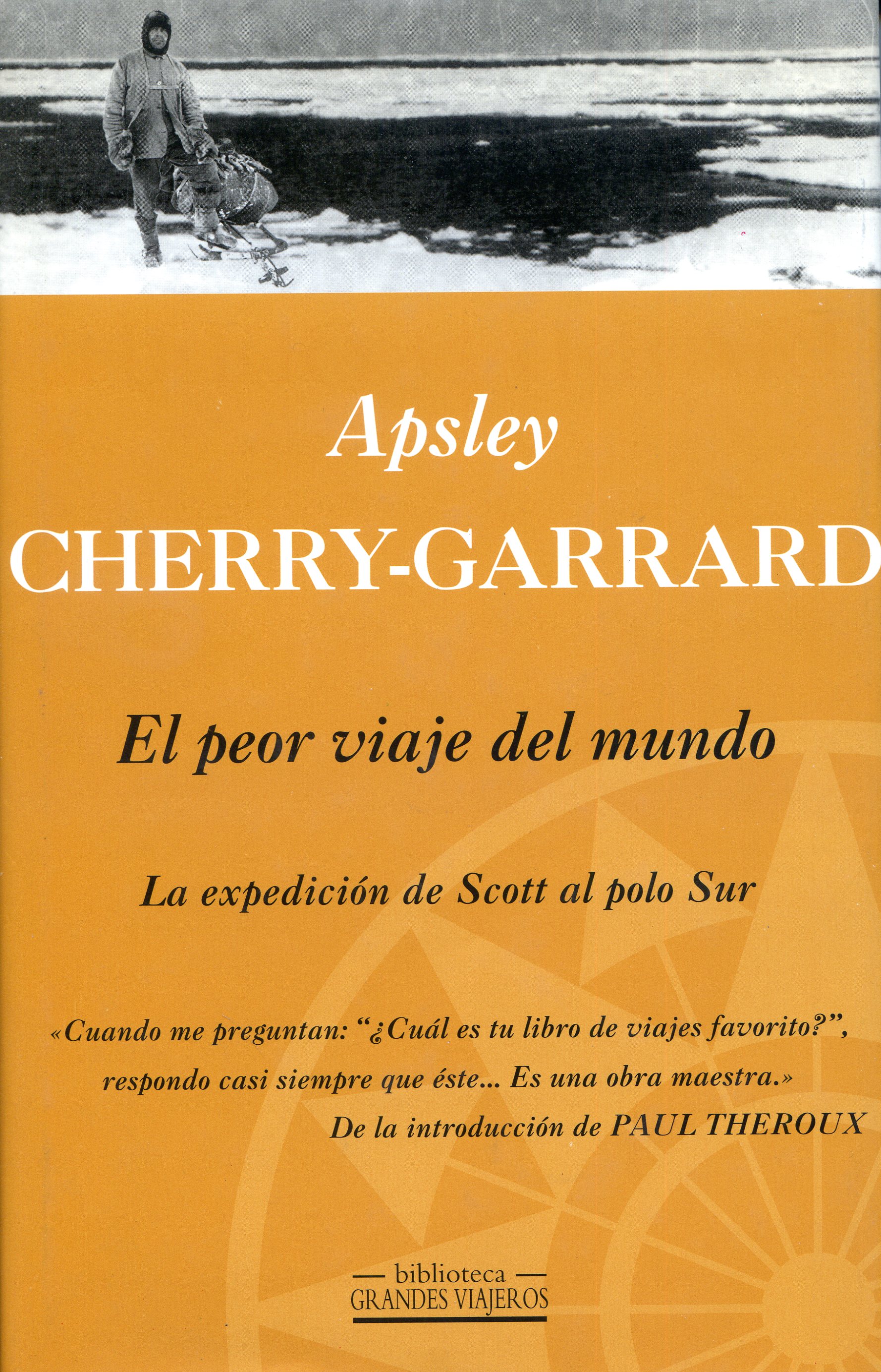 peor viaje del mundo, El : La expedición de Scot al polo Sur - Portada